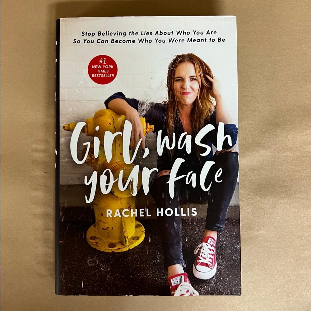 Girl, Wash Your Face by Rachel Hollis